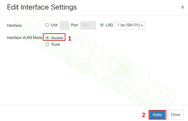 chọn mode Access cho cổng LAG