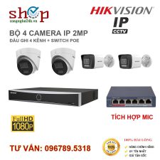BỘ 4 CAMERA IP HIKVISION 2MP CÓ MIC ĐẦU GHI 4 KÊNH + SWITCH POE